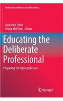 Educating the Deliberate Professional
