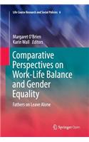 Comparative Perspectives on Work-Life Balance and Gender Equality