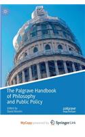 The Palgrave Handbook of Philosophy and Public Policy