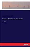 Gesammelte Werke in fünf Bänden