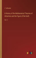 History of the Mathematical Theories of Attraction and the Figure of the Earth