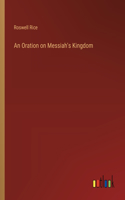 Oration on Messiah's Kingdom