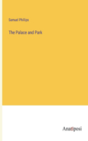The Palace and Park