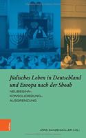 Judisches Leben in Deutschland Und Europa Nach Der Shoah