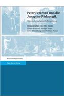 Peter Petersen Und die Jenaplan-Padagogik: Historische Und Aktuelle Perspektiven