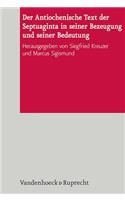 Der Antiochenische Text Der Septuaginta in Seiner Bezeugung Und Seiner Bedeutung