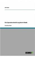 Die Sprachentwicklung beim Kinde: (German)