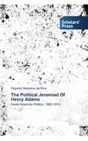 Political Jeremiad Of Henry Adams
