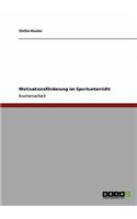 Motivationsförderung im Sportunterricht