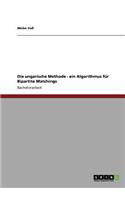 ungarische Methode - ein Algorithmus für Bipartite Matchings