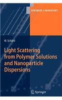 Light Scattering from Polymer Solutions and Nanoparticle Dispersions