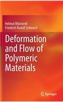 Deformation and Flow of Polymeric Materials
