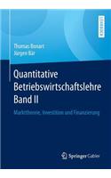 Quantitative Betriebswirtschaftslehre Band II