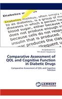 Comparative Assessment of Qol and Cognitive Function in Diabetic Drugs