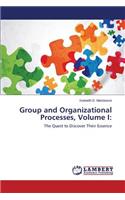 Group and Organizational Processes, Volume I