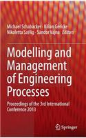 Modelling and Management of Engineering Processes