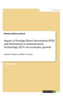 Impact of Foreign Direct Investment (FDI) and Information Communication Technology (ICT) on economic growth