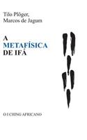 A Metafísica de Ifá