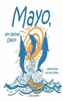 Mayo, ein kleiner Delfin