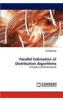 Parallel Estimation of Distribution Algorithms