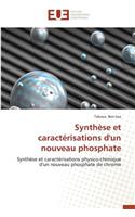 Synthèse Et Caractérisations d'Un Nouveau Phosphate