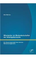 Mitarbeiter als Markenbotschafter der Arbeitgebermarke