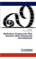 Methylene Compounds That Reaction with Substituted Benzaldehyde