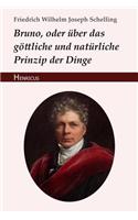 Bruno, Oder Über Das Göttliche Und Natürliche Prinzip Der Dinge: Ein Gespräch