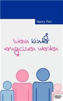 Wenn Kinder Erwachsen Werden