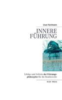 Innere Führung: Erfolge und Defizite der Führungsphilosophie für die Bundeswehr