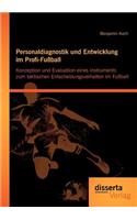 Personaldiagnostik und Entwicklung im Profi-Fußball