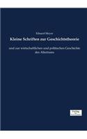 Kleine Schriften zur Geschichtstheorie: und zur wirtschaftlichen und politischen Geschichte des Altertums