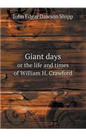 Giant days or the life and times of William H. Crawford