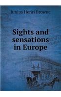 Sights and Sensations in Europe