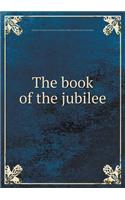 The Book of the Jubilee