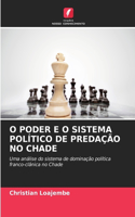 O Poder E O Sistema Político de Predação No Chade