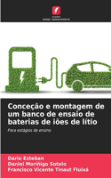 Conceção e montagem de um banco de ensaio de baterias de iões de lítio