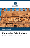 Kulturelles Erbe Indiens