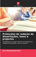 Protocolos de redação de dissertações, teses e projectos