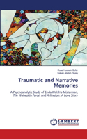 Traumatic and Narrative Memories