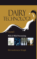 Milk and Milk Processing: Vol.01: Dairy Technology