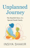 Unplanned Journey: The Heartfelt Story of a Special-Needs Family
