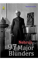 Nehru's 97 Major Blunders HB
