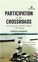 Participation at the Crossroads: Decentralisation and Water Politics in West Bengal