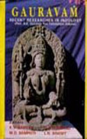 Gauravam?: Recent researches in indology : Prof. B.K. Garuraja Rao felicitation volume