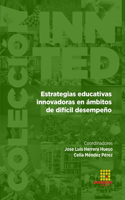 Estrategias educativas innovadoras en ámbitos de difícil desempeño