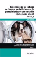 Supervision de los trabajos de limpieza y establecimiento de procedimientos de comunicacion en el entorno laboral