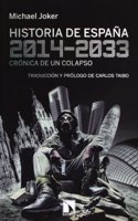 Historia de Espana, 2014-2033: Cronica de un colapso