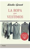 La Ropa Que Vestimos