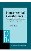 Nonsentential Constituents